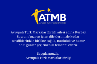 Avrupalı Türk Markalar Birliği ailesi adına Kurban Bayramı'nızı en içten dileklerimizle kutlar
