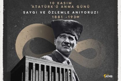 Atatürk’ün Ebedi Mirasına Saygı Duruşu: Avrupalı Türk Markalar Birliği’nden 10 Kasım Mesajı